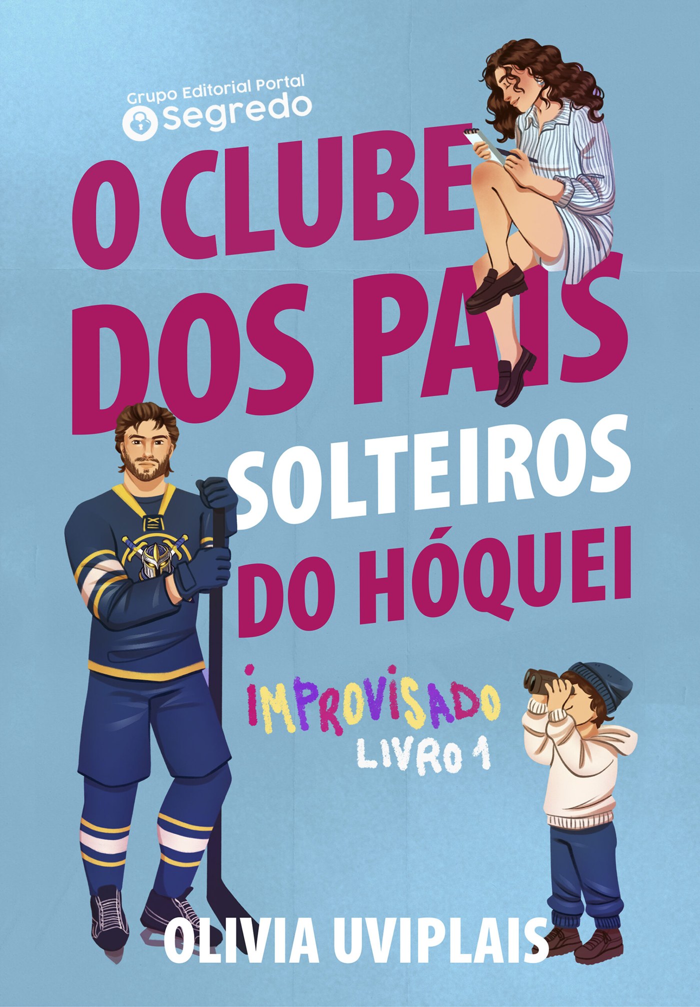 Capa do livro Improvisado: O Clube dos Pais Solteiros do Hóquei