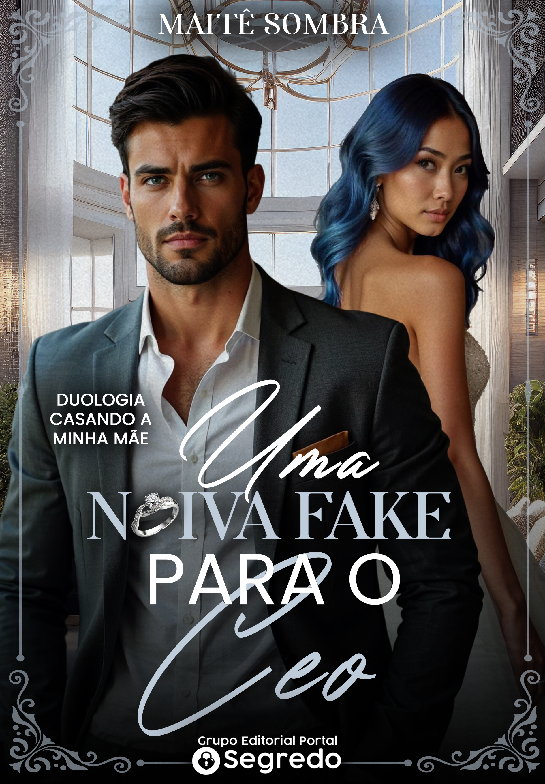 Uma noiva fake para o ceo (Duologia Casando a Minha Mãe Livro1)