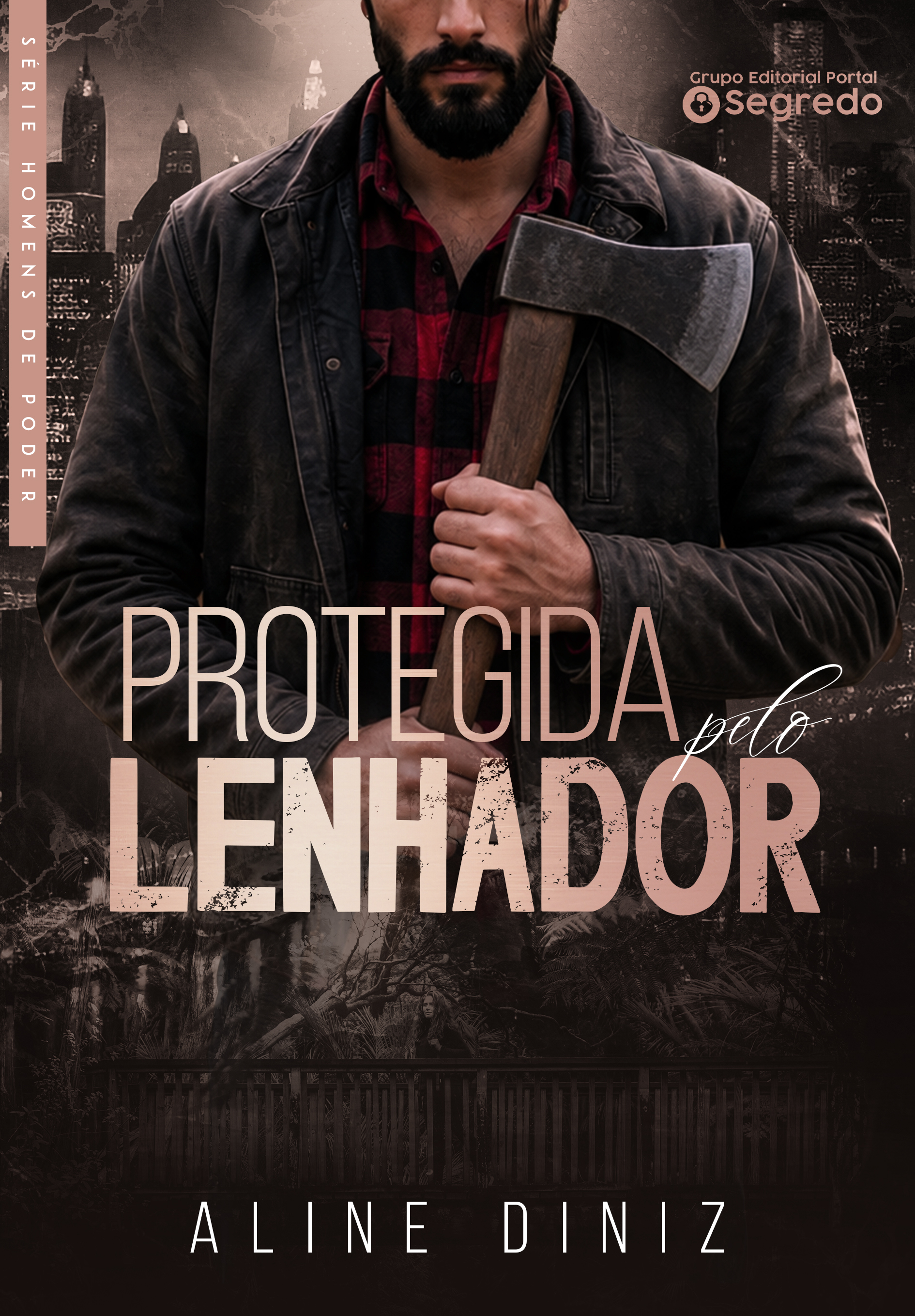PROTEGIDA PELO LENHADOR
