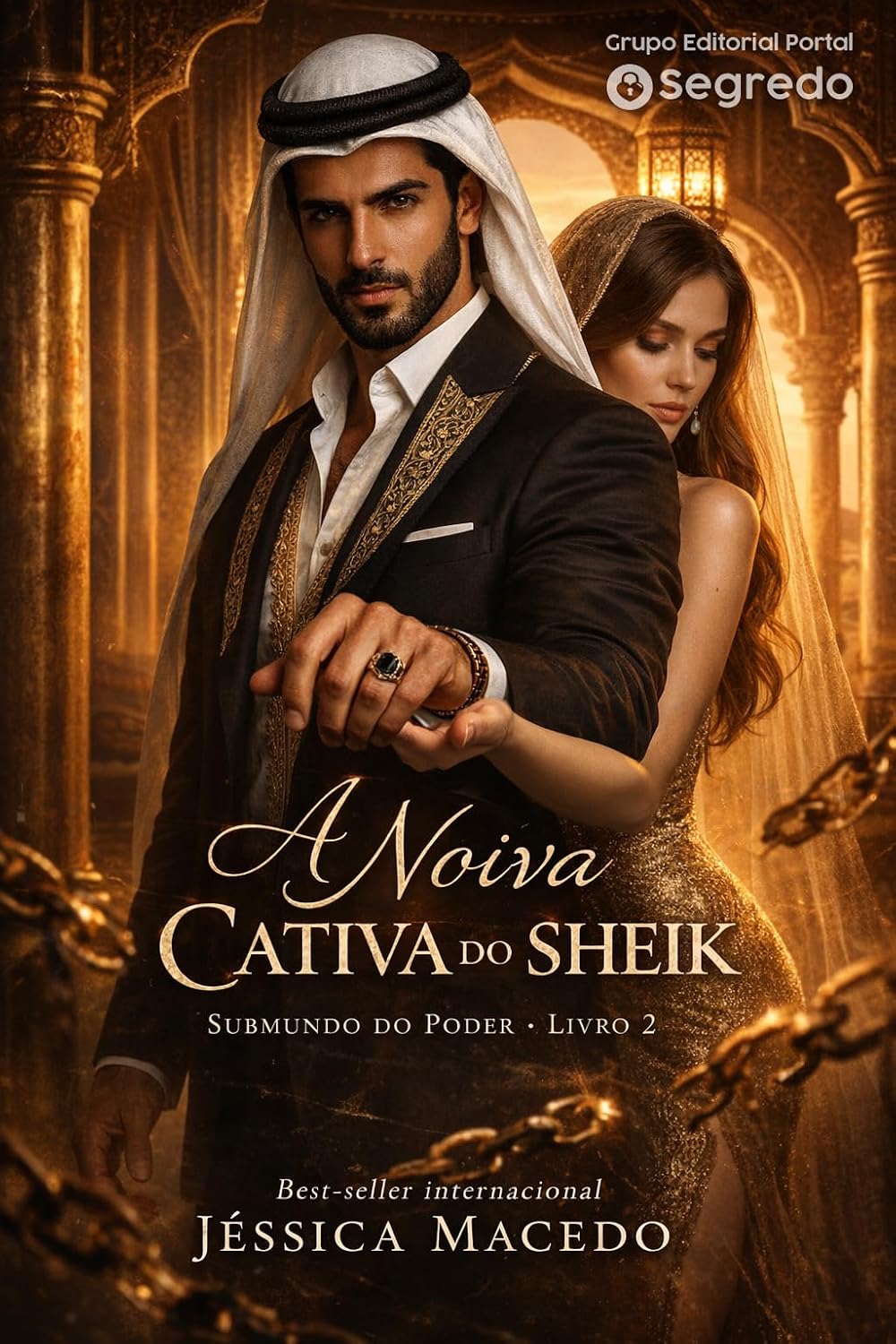 A noiva cativa do Sheik (Submundo do poder Livro 2)