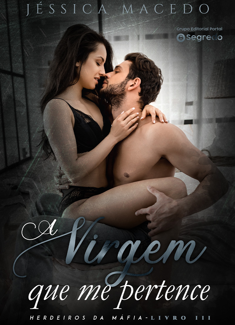 A virgem que me pertence (Herdeiros da máfia Livro 3)