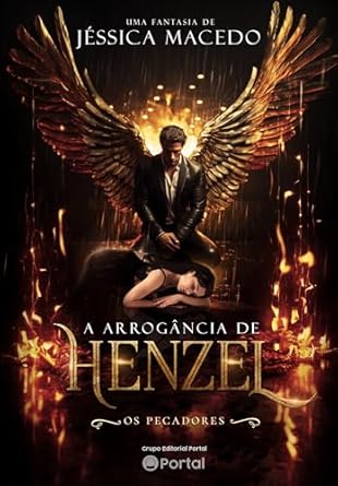 A arrogância de Henzel