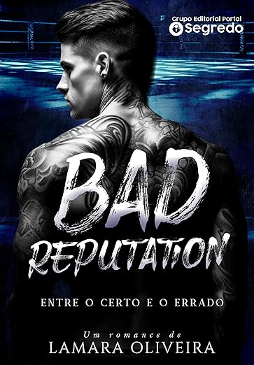 Bad Reputation: Entre o Certo e o Errado