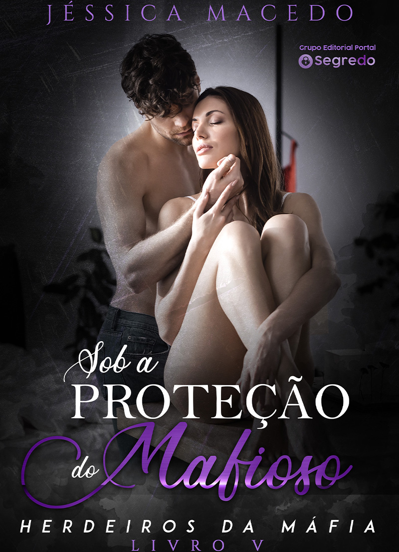 Sob a proteção do mafioso (Herdeiros da máfia Livro 5)