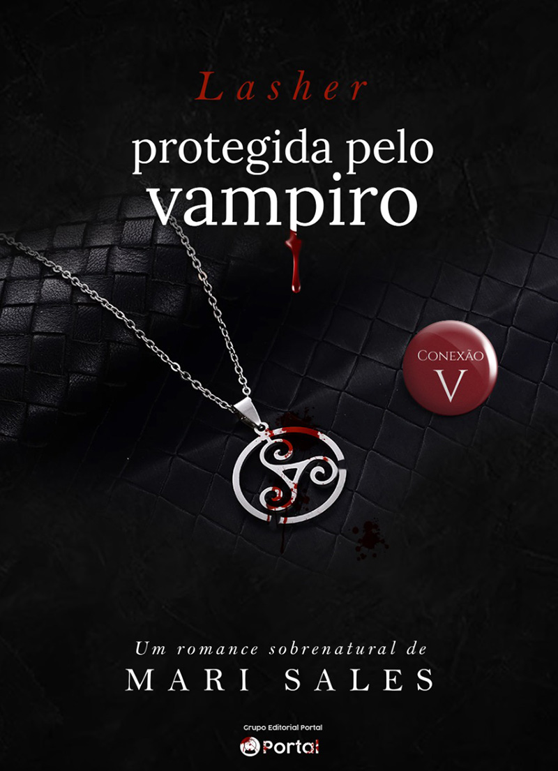 Protegida pelo Vampiro – Série Conexão V
