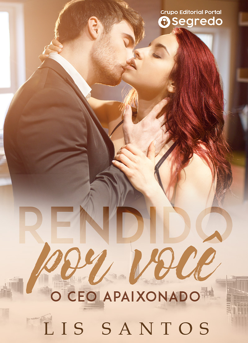 Rendido por você – O CEO apaixonado