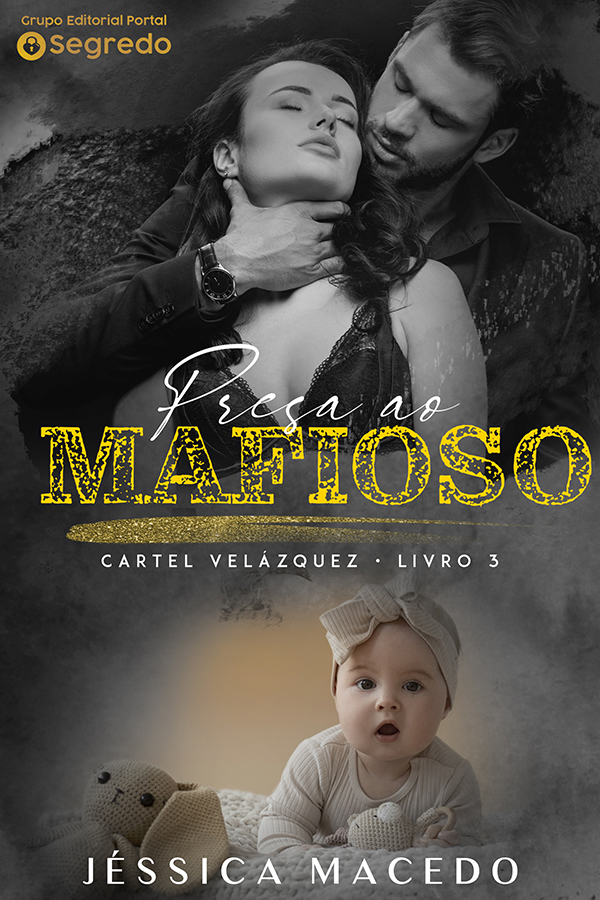 Presa ao mafioso (Cartel Velásquez Livro 3)