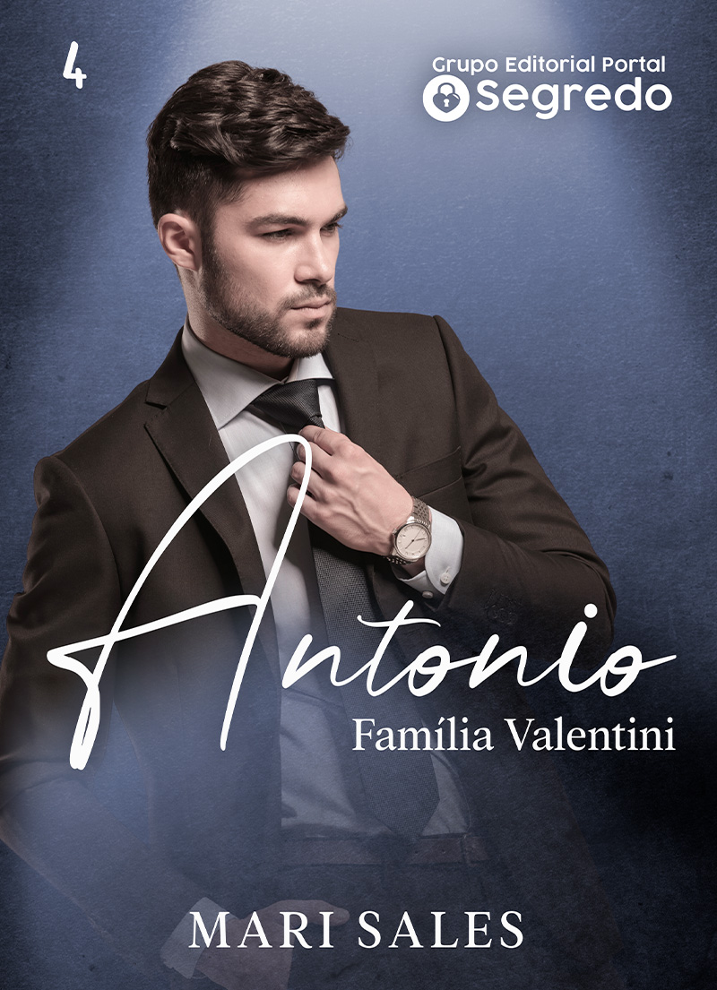 Antonio (Família Valentini Livro 4)