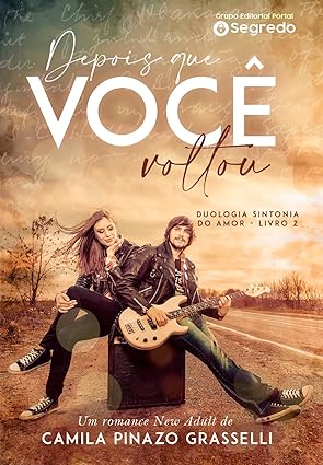 Depois que você voltou (Duologia Sintonia do Amor Livro 2)