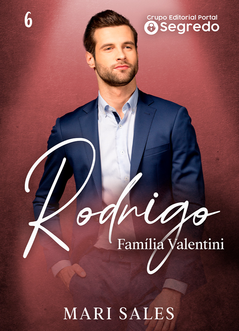 Rodrigo (Família Valentini Livro 6)