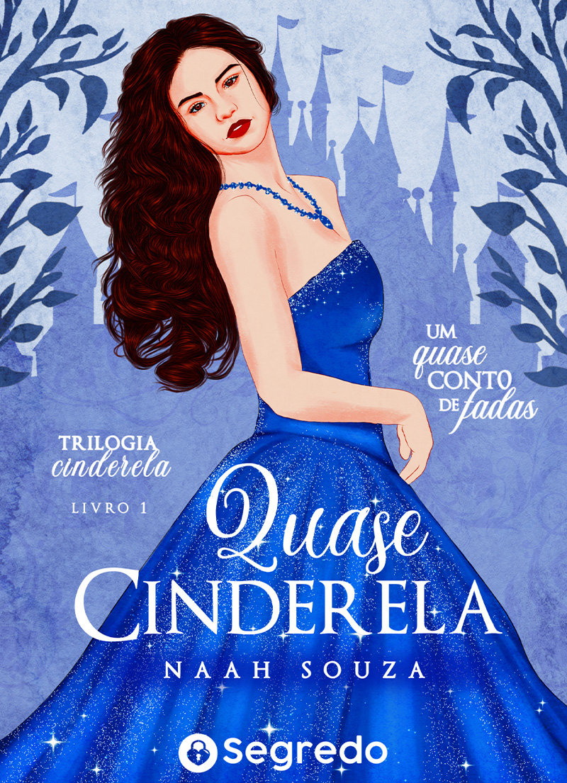 Quase Cinderela (Trilogia Cinderela – Livro 1)
