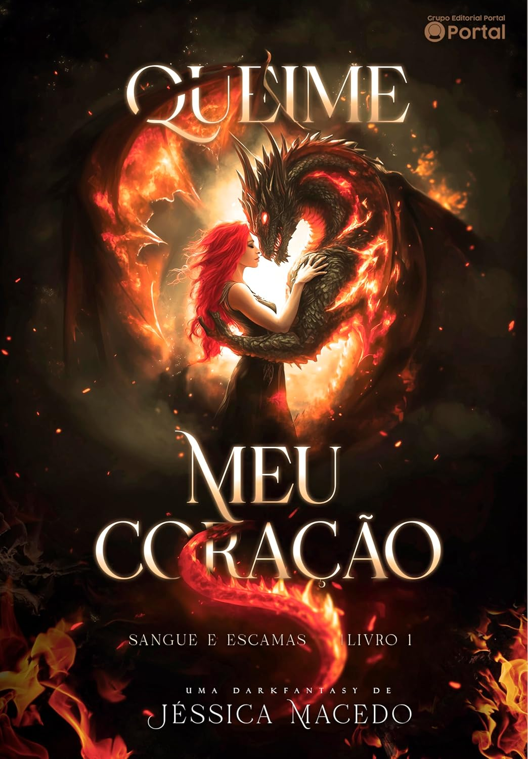 Queime meu coração (Sangue e escamas Livro 1)