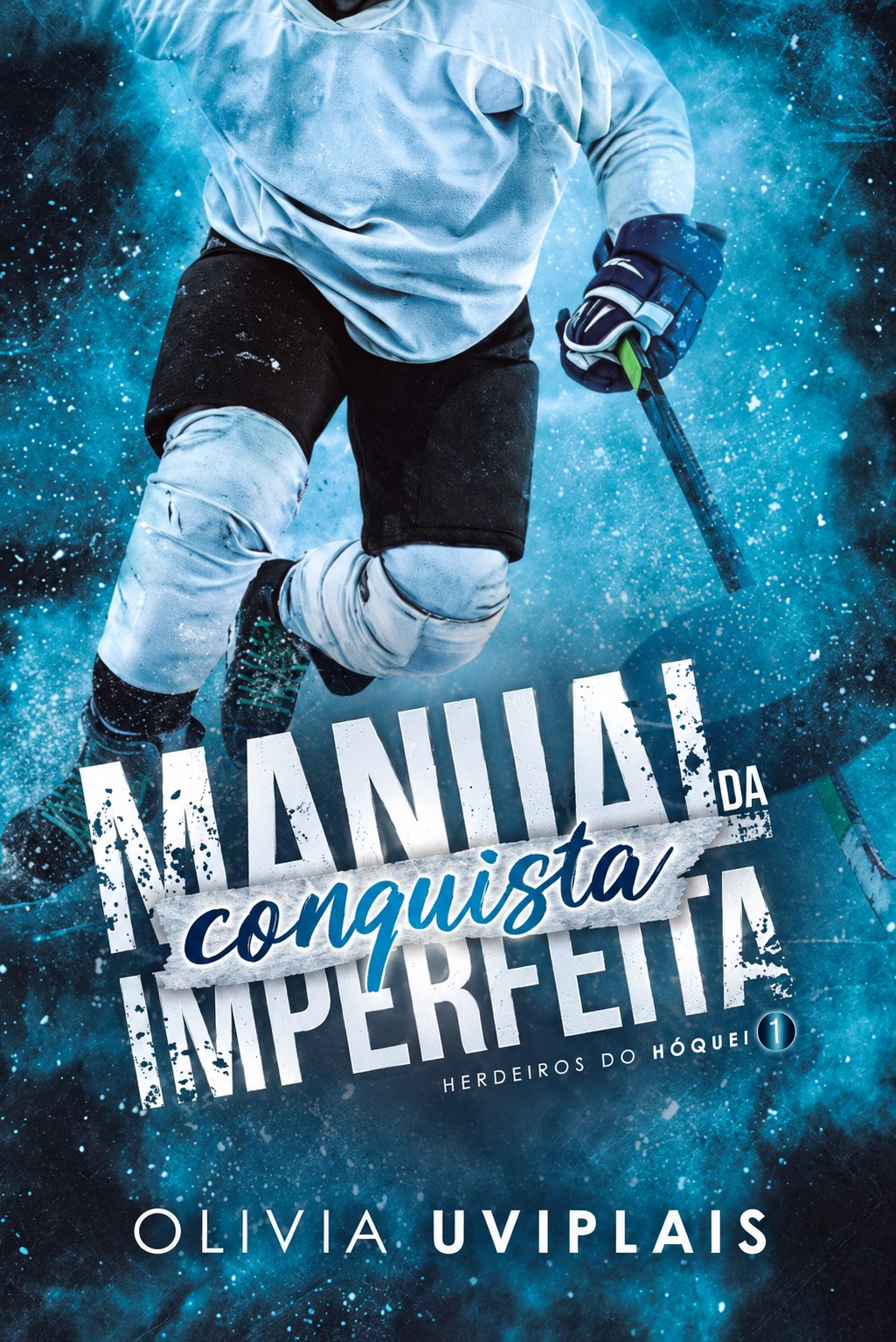 Capa do livro Manual da Conquista Imperfeita – Herdeiros do Hóquei