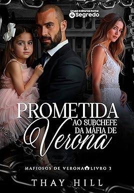 Prometida ao Subchefe da Máfia de Verona