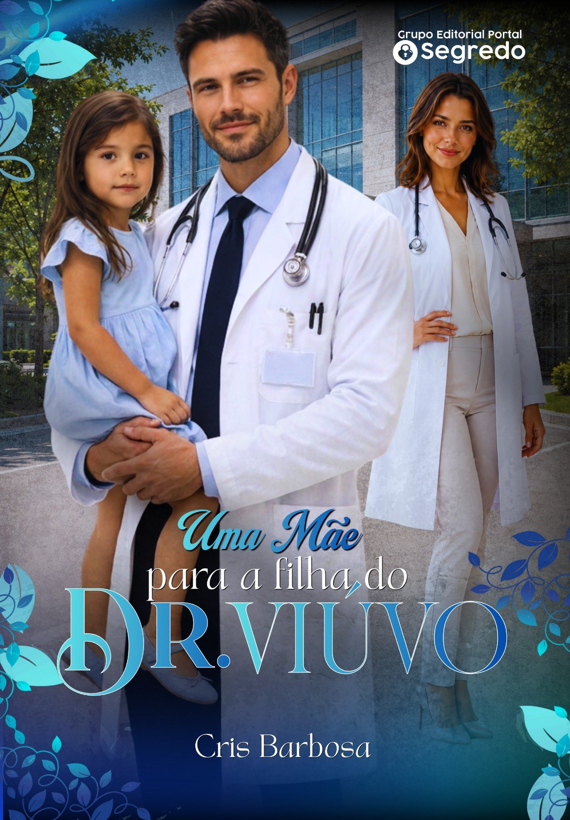 Uma mãe para a filha do Dr. Viuvo
